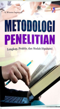 Metodologi Penelitian Lengkap, Praktis dan Mudah dipahami