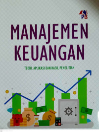 Manajemen Keuangan Teori, Aplikasi dan Hasil Penelitian