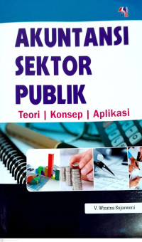 Akuntansi Sektor Publik Teori, Konsep dan Aplikasi